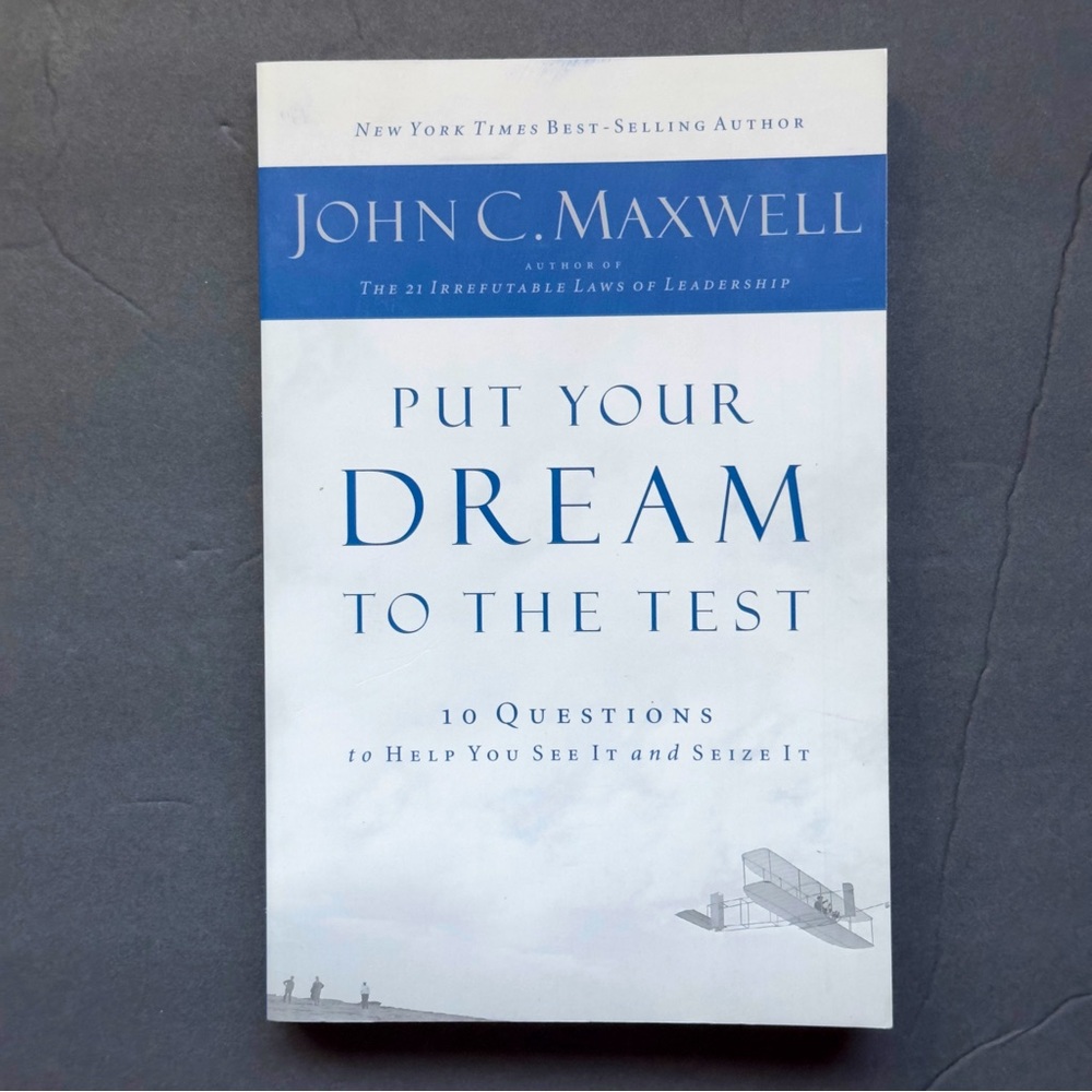 Put Your Dream to the Test by John C. Maxwell | Self-Help | Paperback Book
